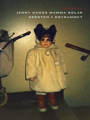 cover image of Jenny Häggs mamma solar brösten i sovrummet